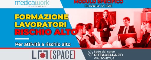 Formazione lavoratori MODULO SPECIFICO – Rischio ALTO